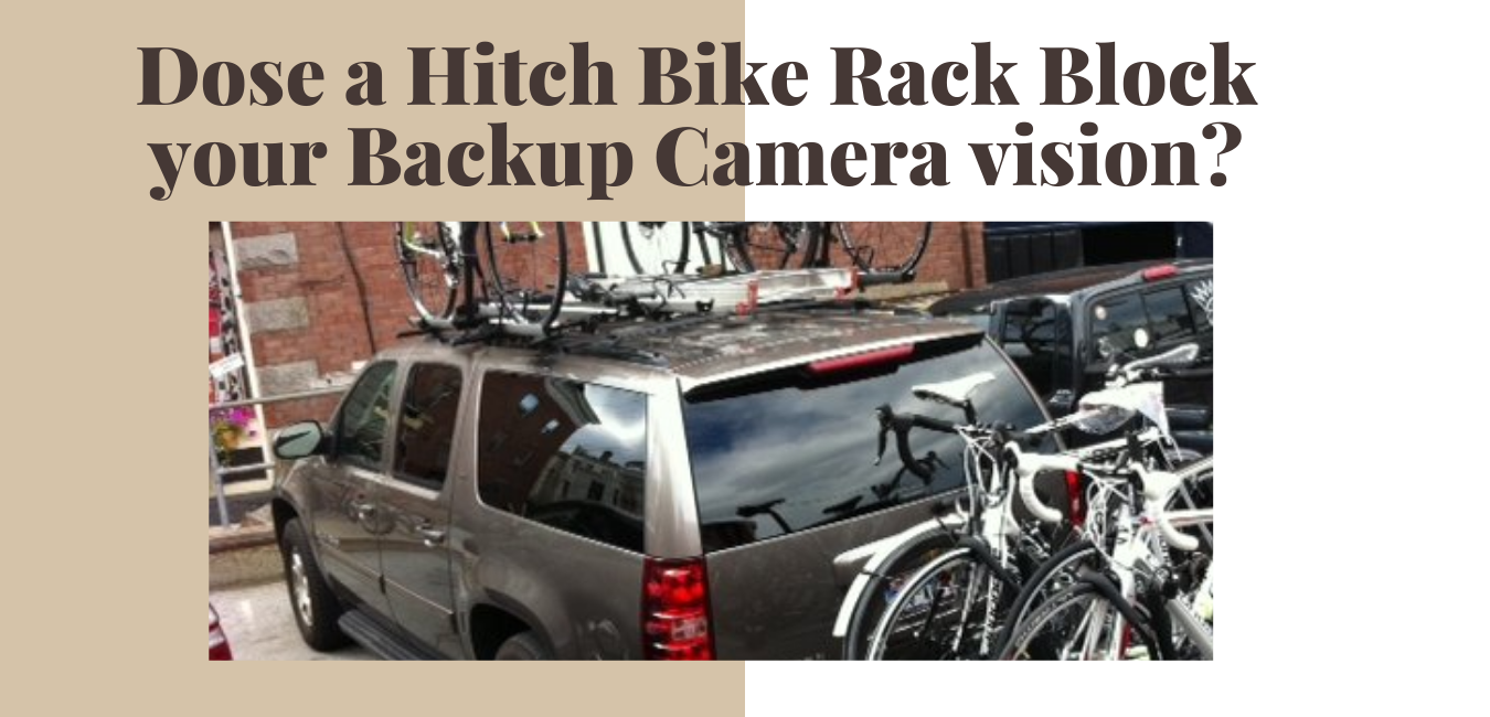 bike rack blocking backup camera SUV